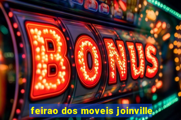 feirao dos moveis joinville